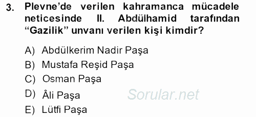 Osmanlı Tarihi (1876–1918) 2014 - 2015 Dönem Sonu Sınavı 3.Soru