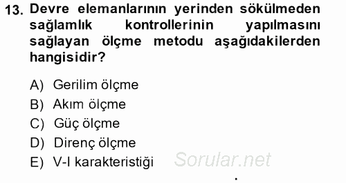 Elektrik Bakım, Arıza Bulma ve Güvenlik 2014 - 2015 Dönem Sonu Sınavı 13.Soru