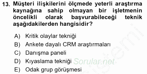 Perakendecilikte Müşteri İlişkileri Yönetimi 2015 - 2016 Dönem Sonu Sınavı 13.Soru