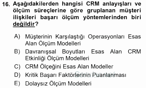 Perakendecilikte Müşteri İlişkileri Yönetimi 2015 - 2016 Dönem Sonu Sınavı 16.Soru