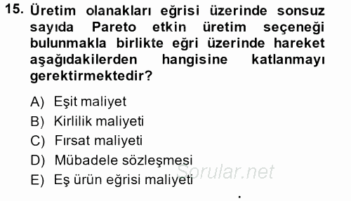 Doğal Kaynaklar ve Çevre Ekonomisi 2014 - 2015 Ara Sınavı 15.Soru