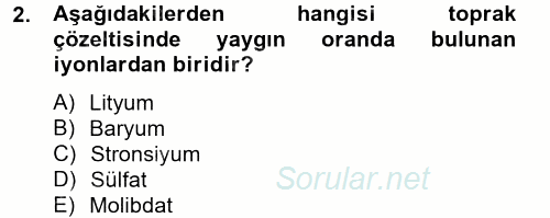Toprak Bilgisi ve Bitki Besleme 2014 - 2015 Dönem Sonu Sınavı 2.Soru