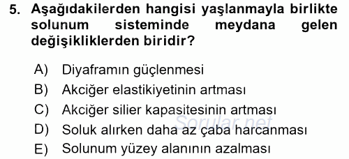 Yaşlı ve Hasta Bakım Hizmetleri 2017 - 2018 Dönem Sonu Sınavı 5.Soru