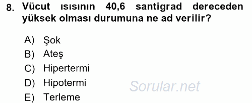 Yaşlı ve Hasta Bakım Hizmetleri 2017 - 2018 Dönem Sonu Sınavı 8.Soru