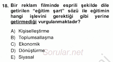 Eğitim Sosyolojisi 2013 - 2014 Ara Sınavı 18.Soru