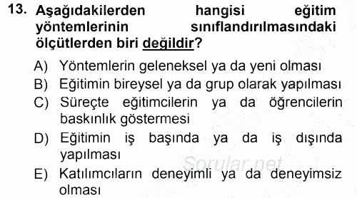 İşletmelerde Eğitim ve Geliştirme 2014 - 2015 Ara Sınavı 13.Soru