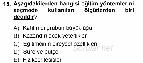 İşletmelerde Eğitim ve Geliştirme 2014 - 2015 Ara Sınavı 15.Soru