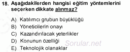 İşletmelerde Eğitim ve Geliştirme 2014 - 2015 Ara Sınavı 18.Soru
