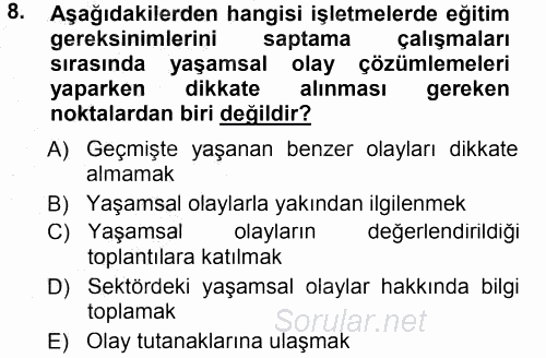 İşletmelerde Eğitim ve Geliştirme 2014 - 2015 Ara Sınavı 8.Soru