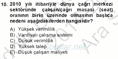 Çağrı Merkezi Yönetimi 1 2014 - 2015 Ara Sınavı 10.Soru