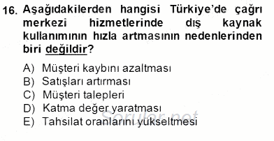 Çağrı Merkezi Yönetimi 1 2014 - 2015 Ara Sınavı 16.Soru
