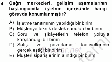 Çağrı Merkezi Yönetimi 1 2014 - 2015 Ara Sınavı 4.Soru