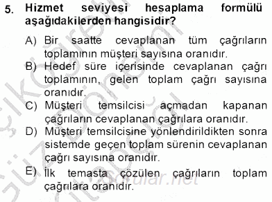 Çağrı Merkezi Yönetimi 1 2014 - 2015 Ara Sınavı 5.Soru