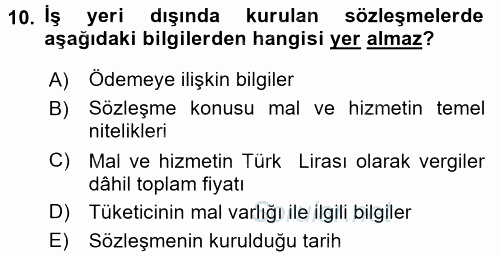 Tüketici Hukuku 2017 - 2018 Dönem Sonu Sınavı 10.Soru