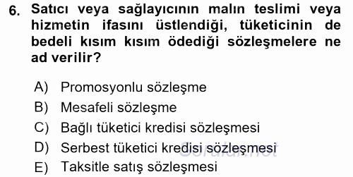Tüketici Hukuku 2017 - 2018 Dönem Sonu Sınavı 6.Soru