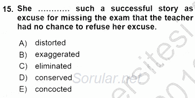 İleri Okuma Ve Yazma Becerileri 1 2015 - 2016 Dönem Sonu Sınavı 15.Soru