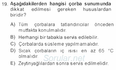 Yiyecek Üretim Temelleri 2012 - 2013 Tek Ders Sınavı 19.Soru
