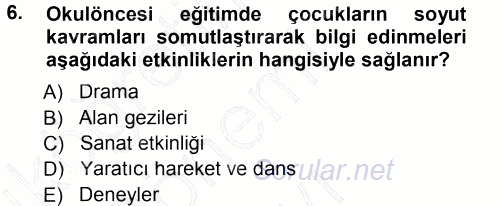 Özel Öğretim Yöntemleri 1 2012 - 2013 Dönem Sonu Sınavı 6.Soru
