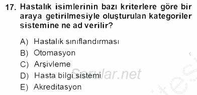 Tıbbi Dokümantasyon 2013 - 2014 Dönem Sonu Sınavı 17.Soru