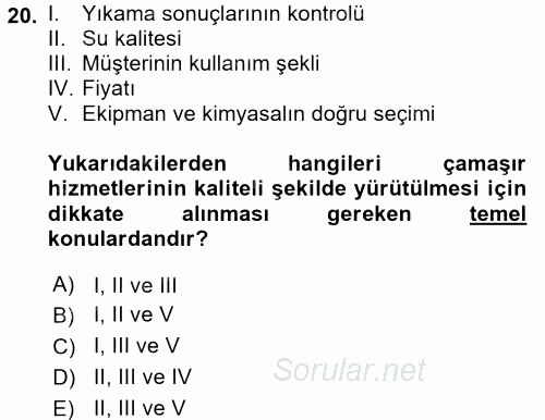 Otel İşletmelerinde Destek Hizmetleri 2017 - 2018 Dönem Sonu Sınavı 20.Soru