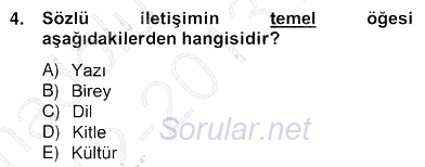 Sözlü ve Sözsüz İletişim 2012 - 2013 Ara Sınavı 4.Soru