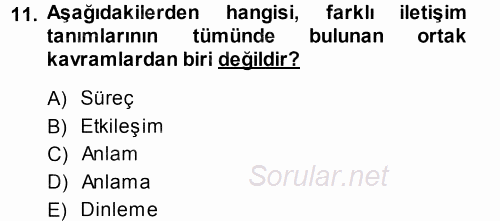 Çatışma ve Stres Yönetimi 1 2013 - 2014 Dönem Sonu Sınavı 11.Soru