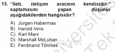 İletişim Bilgisi 2013 - 2014 Tek Ders Sınavı 13.Soru