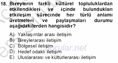İletişim Bilgisi 2013 - 2014 Tek Ders Sınavı 18.Soru