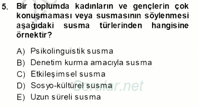 İletişim Bilgisi 2013 - 2014 Tek Ders Sınavı 5.Soru