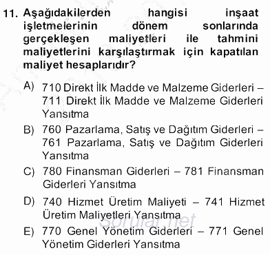 İnşaat ve Gayrimenkul Muhasebesi 2013 - 2014 Ara Sınavı 11.Soru