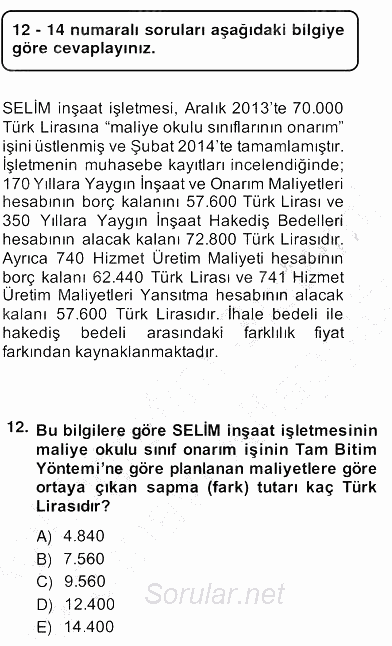 İnşaat ve Gayrimenkul Muhasebesi 2013 - 2014 Ara Sınavı 12.Soru