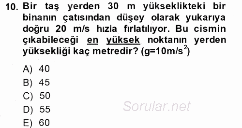 Teknolojinin Bilimsel İlkeleri 1 2014 - 2015 Ara Sınavı 10.Soru