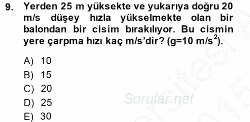 Teknolojinin Bilimsel İlkeleri 1 2014 - 2015 Ara Sınavı 9.Soru