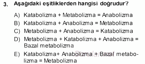Genel Biyoloji 1 2013 - 2014 Tek Ders Sınavı 3.Soru