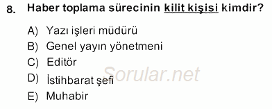 Haber Toplama Teknikleri 2013 - 2014 Ara Sınavı 8.Soru