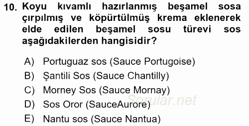 Yiyecek Üretim Temelleri 2015 - 2016 Dönem Sonu Sınavı 10.Soru