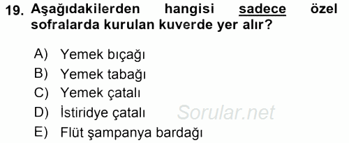 Yiyecek Üretim Temelleri 2015 - 2016 Dönem Sonu Sınavı 19.Soru