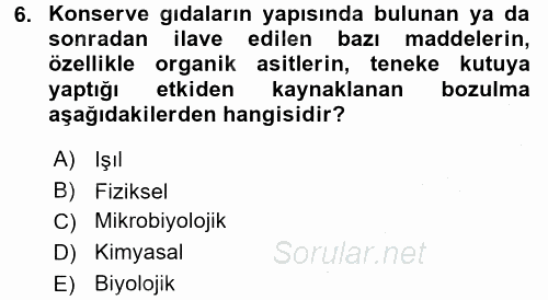 Yiyecek Üretim Temelleri 2015 - 2016 Dönem Sonu Sınavı 6.Soru