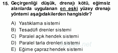 Tarımsal Yapılar ve Sulama 2014 - 2015 Tek Ders Sınavı 15.Soru