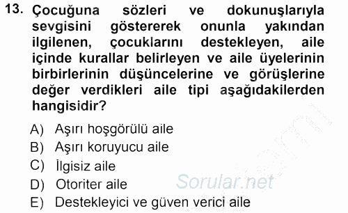 Aile İçi Uyumlu Etkileşim 2014 - 2015 Dönem Sonu Sınavı 13.Soru