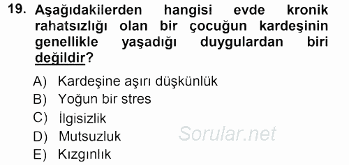 Aile İçi Uyumlu Etkileşim 2014 - 2015 Dönem Sonu Sınavı 19.Soru