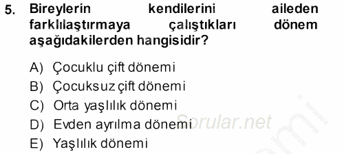 Aile İçi Uyumlu Etkileşim 2014 - 2015 Dönem Sonu Sınavı 5.Soru