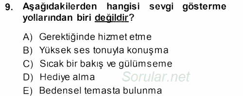 Aile İçi Uyumlu Etkileşim 2014 - 2015 Dönem Sonu Sınavı 9.Soru