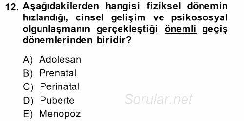 Aile Sağlığı 2014 - 2015 Tek Ders Sınavı 12.Soru