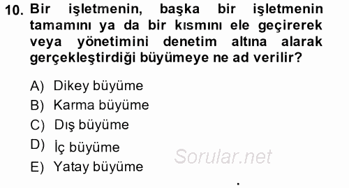 Finansal Yönetim 2 2013 - 2014 Tek Ders Sınavı 10.Soru