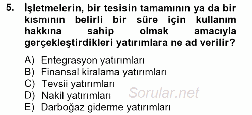 Finansal Yönetim 2 2013 - 2014 Tek Ders Sınavı 5.Soru