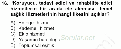Temel Sağlık Hizmetleri 2012 - 2013 Ara Sınavı 16.Soru