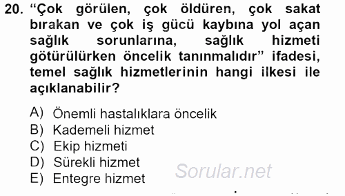 Temel Sağlık Hizmetleri 2012 - 2013 Ara Sınavı 20.Soru