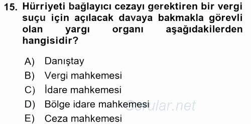 Vergi Yargılaması Hukuku 2017 - 2018 Ara Sınavı 15.Soru