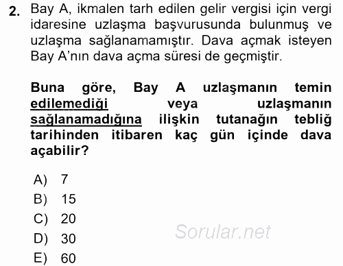 Vergi Yargılaması Hukuku 2017 - 2018 Ara Sınavı 2.Soru